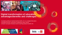 Digital transformation of education - advantages/benefits and challenges