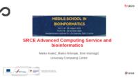 SRCE Advanced Computing Service and bioinformatics