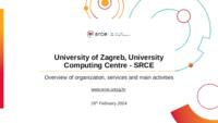 University of Zagreb, University Computing Centre - SRCE : Overview of organization, services and main activities